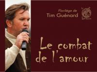 TIM GUENARD le combat de l'amour