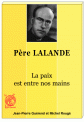 PERE LALANDE La paix est entre nos mains - J-P GUEREND - Michel ROUGE