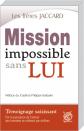 MISSION IMPOSSIBLE SANS LUI