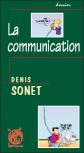 LA COMMUNICATION   Denis Sonet