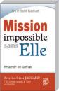 MISSION IMPOSSIBLE SANS ELLE Anne Saint Raphaël